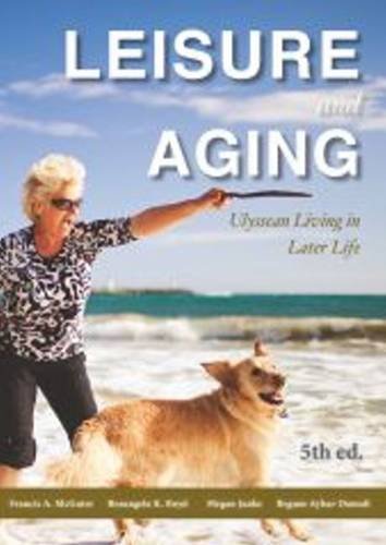 9781571676986: Leisure & Aging: Ulyssean Living in Later Life