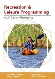 Imagen de archivo de Recreation and Leisure Programming: A 21st Century Perspective a la venta por Textbooks_Source