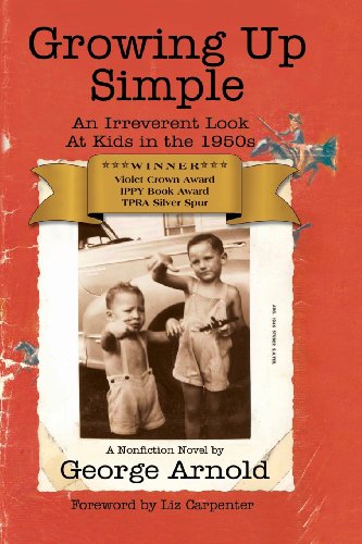 Stock image for Growing up Simple: An Irreverent Look at Kids in the 1950s for sale by Ergodebooks