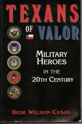 Beispielbild fr Texans of Valor: Military Heroes of the Twentieth Century zum Verkauf von Books From California