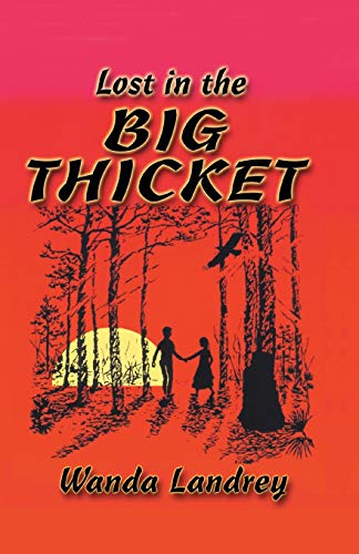 Stock image for Lost in the Big Thicket for sale by SecondSale