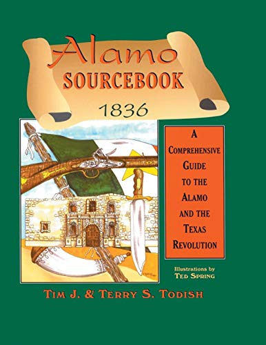 Beispielbild fr The Alamo Sourcebook, 1836 : A Comprehensive Guide to the Alamo and the Texas Revolution zum Verkauf von Better World Books