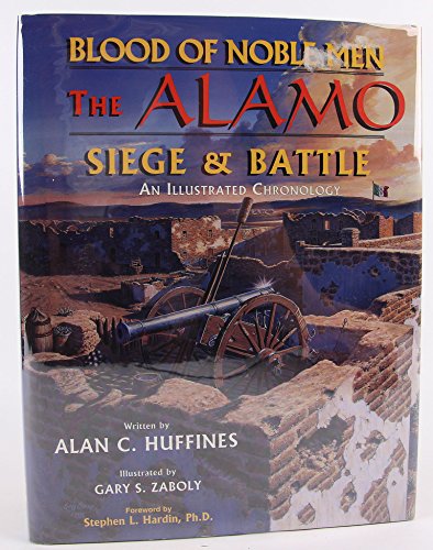 Beispielbild fr Blood of Noble Men--The Alamo Siege and Battle zum Verkauf von ThriftBooks-Atlanta