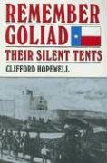 Imagen de archivo de Remember Goliad: Their Silent Tents a la venta por Jenson Books Inc