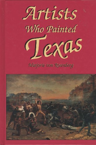 Stock image for Artists Who Painted Texas for sale by SecondSale