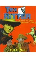 Stock image for Tex Ritter: America's Most Beloved Cowboy for sale by HPB-Diamond