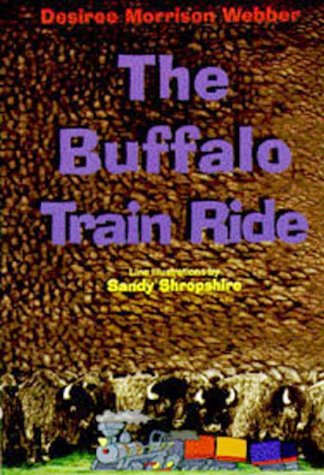 Beispielbild fr The Buffalo Train Ride zum Verkauf von Adagio Books