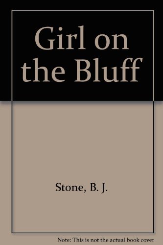 Beispielbild fr Girl on the Bluff zum Verkauf von Idaho Youth Ranch Books