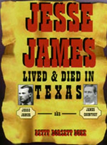 Beispielbild fr Jesse James Lived and Died in Texas zum Verkauf von Books of the Smoky Mountains