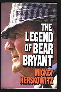 Stock image for The Legend of Bear Bryant for sale by Bookmarc's
