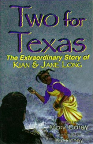 Stock image for Two for Texas: The Extraordinary Story of Kian and Jane Long for sale by Granada Bookstore,            IOBA