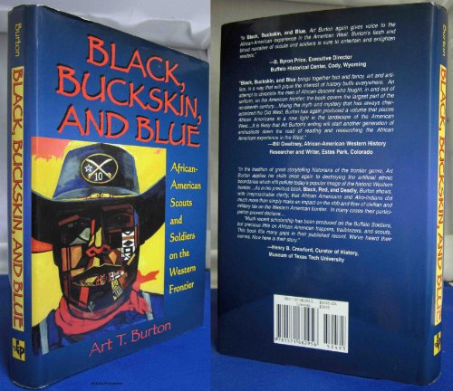 Black, Buckskin, and Blue: African American Scouts and Soldiers on the Western Frontier