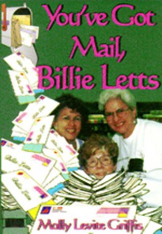 You've Got Mail, Billie Letts (9781571683137) by Molly Levite Griffis; Billie Letts; Georgann Levite Vineyard