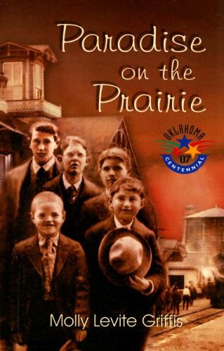 Imagen de archivo de Paradise on the Prairie: Oklahoma '07 Centennial a la venta por Top Notch Books