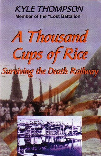 Stock image for A Thousand Cups of Rice: Surviving the Death Railway for sale by ThriftBooks-Dallas