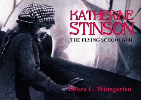 Stock image for Katherine Stinson: The Flying Schoolgirl for sale by HPB-Diamond