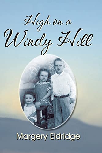 Beispielbild fr High on a Windy Hill zum Verkauf von Front Cover Books