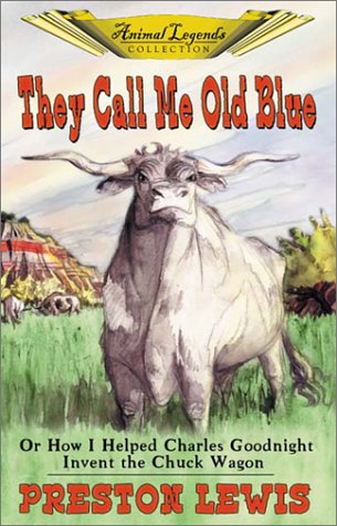 9781571684936: They Call Me Old Blue: And Other Stories of Life on the Cattle Trails of Texas