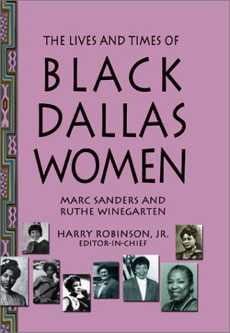 Stock image for The Lives and Times of Black Dallas Women for sale by HPB-Red