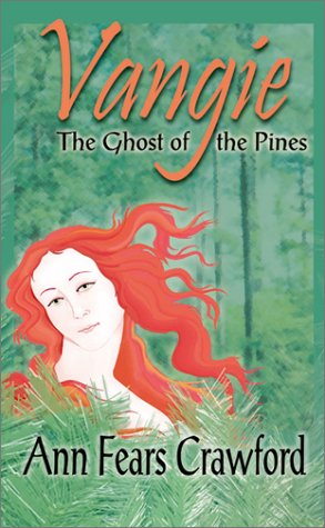Imagen de archivo de Vangie the Ghost of the Pines a la venta por Ann Becker