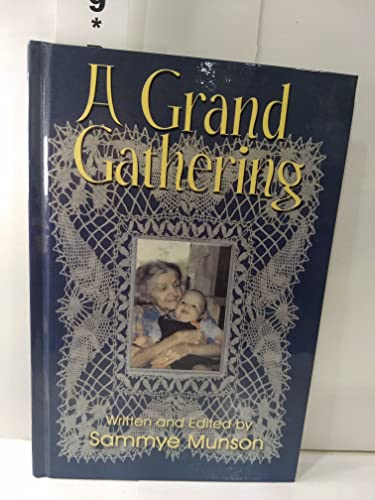 Imagen de archivo de A Grand Gathering a la venta por Saddlebag Books