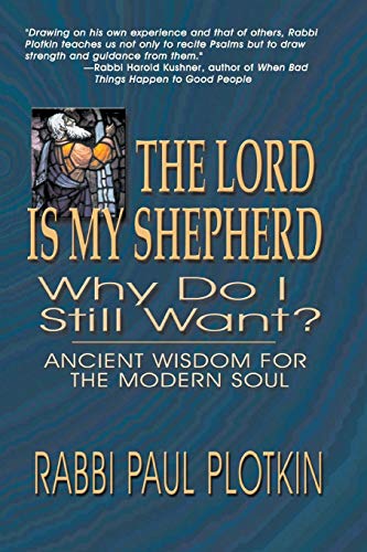 Imagen de archivo de The Lord Is My Shepherd, Why Do I Still Want? a la venta por Decluttr