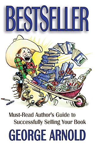 Bestseller - Must-Read Author's Guide to Successfully Selling Your Book