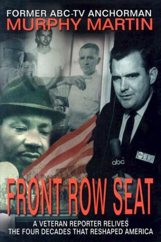 Stock image for Front Row Seat: A Veteran Reporter Relives the Four Decades That Reshaped America for sale by ThriftBooks-Atlanta