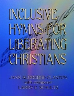 Stock image for Inclusive Hymns for Liberating Christians for sale by Books Unplugged
