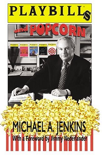 Beispielbild fr Playbill's And Popcorn: True Tales of Theatre, Tourism and Travel zum Verkauf von SecondSale