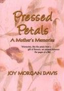 Stock image for Pressed Petals: A Mother's Memories for sale by ThriftBooks-Atlanta