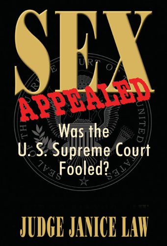 Imagen de archivo de Sex Appealed: Was the U.S. Supreme Court Fooled? a la venta por Wonder Book