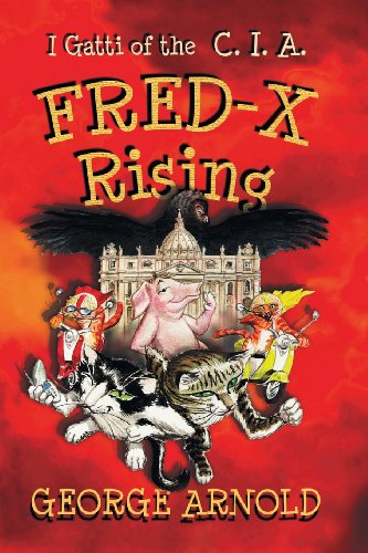 Beispielbild fr Fred-X Rising: I Gatti of the CIA: Avventure in Italia zum Verkauf von HPB-Diamond