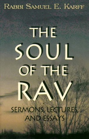 Stock image for The Soul of the Rav : Sermons, Lectures, and Essays for sale by Better World Books