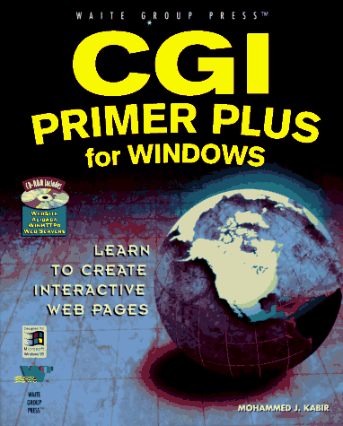 Stock image for CGI Primer Plus for Windows: Learn to Create Interactive Web Pages for sale by SecondSale