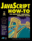 9781571690470: JavaScript How-to: The Definitive JavaScript Problem-solver