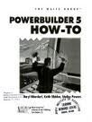 Imagen de archivo de Powerbuilder 5 How-To a la venta por HPB-Red