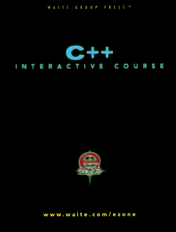 Beispielbild fr C++ Interactive Course: Fast Mastery of C++ zum Verkauf von Half Price Books Inc.