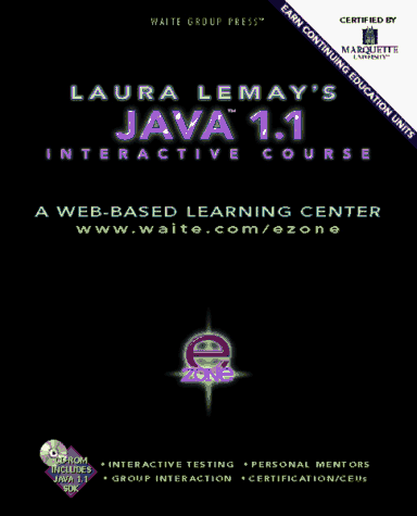 Beispielbild fr Laura Lemay's Java 1.1 Interactive Course zum Verkauf von Ergodebooks