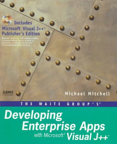 Developing Enterprise Apps With Visual J++ (9781571690852) by Mitchell, Michael