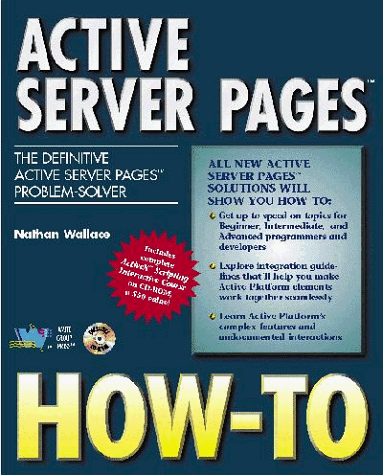 Beispielbild fr Active Server Page How-To : The Definitive Active Server Pages Problem-Solver zum Verkauf von Better World Books