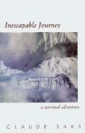 Inescapable Journey: A Spiritual Adventure