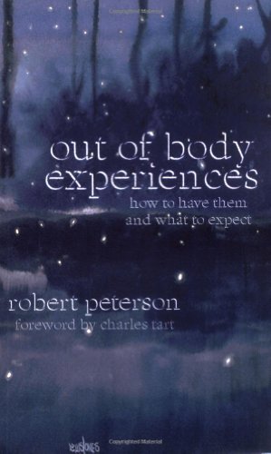 Stock image for Out-of-Body Experiences: How to Have Them and What to Expect for sale by Taos Books