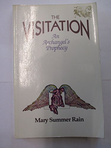Stock image for The Visitation: An Archangel's Prophecy for sale by SecondSale