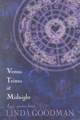 Beispielbild fr Venus Trines at Midnight: Love Poems from Linda Goodman zum Verkauf von Half Price Books Inc.