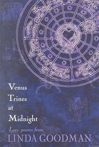 Stock image for Venus Trines at Midnight: Love Poems from Linda Goodman for sale by Half Price Books Inc.