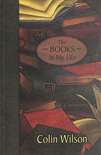 The Books in My Life - Colin Wilson