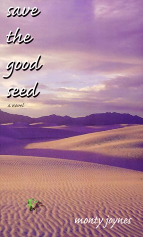 Save the Good Seed - Monty Joynes