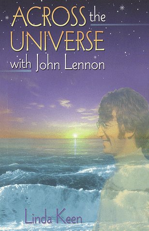 Across the Universe with John Lennon - Keen, Linda