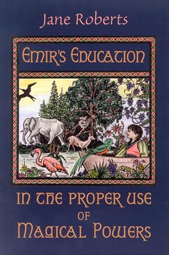 Beispielbild fr Emir's Education in the Proper Use of Magical Powers zum Verkauf von Books From California